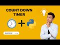 How to make Countdown Timer in Python | Python for Beginner's