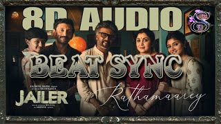 Rathamaarey 8D audio with BEAT SYNC JAILER Tamil song