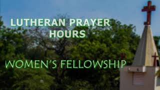 (TELC)லூத்தரன் ஜெப நேரம்#LUTHERAN PRAYER HOURS#TELC#ANNAIMALAI WOMEN FELLOWSHIP#27.02.2021(SATURDAY)