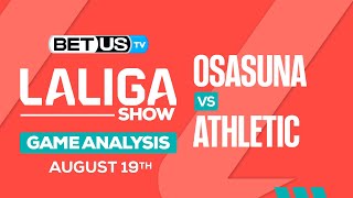 Osasuna vs Athletic | LaLiga Expert Predictions, Soccer Picks & Best Bets