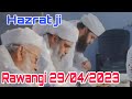 29/04/2023 Rawangi ki bat Aalami Markaz Hazrat Nizamuddin Bangla wali masjid Hazrat ji Maulana Saad