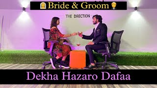 Dekha Hazaro Dafaa | Easy Couple Dance For Groom n Bride 💃🕺