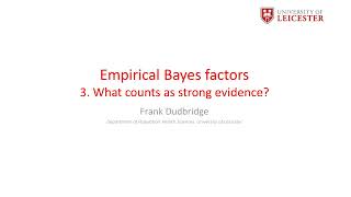 Empirical Bayes factors 3: What counts as strong evidence?