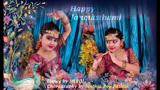 KANHA SOJA ZARA l BAHUBALI 2 Janmashtami dance/Janmashtami song/ Radhakrishna song dance by Muhu