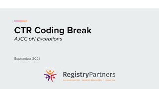 AJCC pN Exceptions - CTR Coding Break (September 2021)