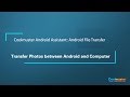 Coolmuster Android Assistant: Android File Transfer - Transfer Photos between Android and Computer