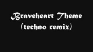 Braveheart Theme (techno remix)