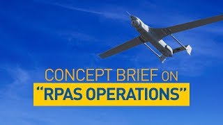 RPAS Concept Brief: Presentation of Annex 6, Part IV, Intro and Section 1
