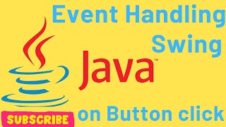 Event Handling for Button Click in Java | Swing