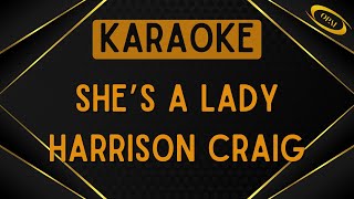 Harrison Craig - She's A Lady [Karaoke]