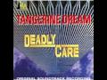 Tangerine Dream - Deadly Care - 11 Clean And Sober