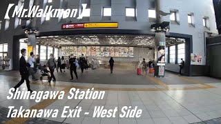 【Mr.Walkman】Tokyo View - Shinagawa Station Takanawa Exit - West Side