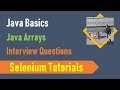 22M. Java Basics for Selenium - Java Arrays - Interview Questions