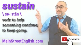 English Vocabulary Builder: SUSTAIN - Verb (Pronunciation \u0026 Usage)