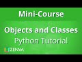 OBJECTS and CLASSES in Python - Tutorial