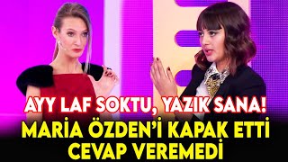 Maria'ya Laf Sokmak İsteyen Özden Kapak Oldu - İşte Benim Stilim