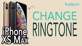 iPhone XS Max Dual SIM How to Change the Ringtone Howtechs