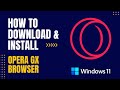 How to Download and Install Opera GX Browser for Windows