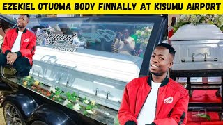 EZEKIEL OTUOMA BODY ARRIVES AT KISUMU INTERNATIONAL AIRPORT