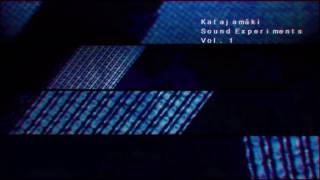(Experimental Music) Katajamäki - Sound Experiments Vol. 1 [EP]