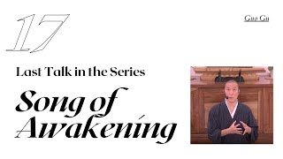Part 17: Post Awakening Practice. Song of Awakening, Talk by Guo Gu