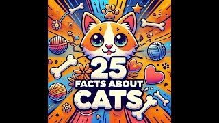 Purr fectly Fascinating Cat Facts!