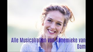 Alle Musicalrollen von Annemieke van Dam