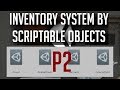 Adding ScriptableObjects to MonoBehaviours & Nesting - Inventory System P2 - Unity C# 2018 Tutorial