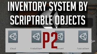 Adding ScriptableObjects to MonoBehaviours & Nesting - Inventory System P2 - Unity C# 2018 Tutorial