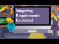 Wagering Requirements Explained [Online Casino]