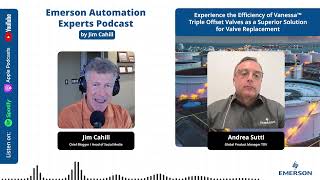 Experience the Efficiency of Vanessa Triple Offset Valves for Valve Replacement Podcast