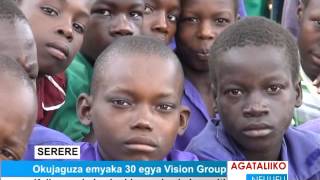 Okujaguza emyaka 30 egya Vision Group