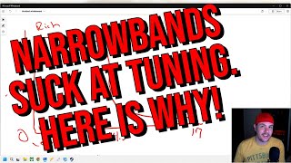 How Widebands Are Superior To Narrowbands For Tuning!