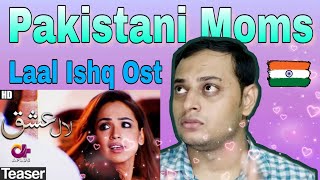 Laal Ishq Ost - A Plus Entertainment- Indian Reaction