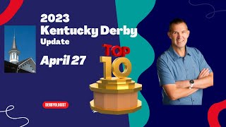 Kentucky Derby 2023 Top 10 Contenders