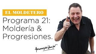 El Moldetero - Moldería, Progresiones y Audaces | Programa 21