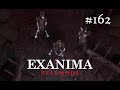 Exanima S10E162: HELLMODE Mod - When All Else Fails, Unleash An Angry Troll