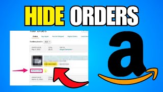 How To Hide Amazon Orders (Step By Step Guide)