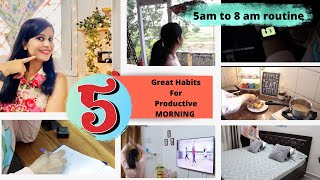 5 AM - 8 AM Morning Routine| 5 Best Productive Habits | How to Manage Daily Household Work with kids