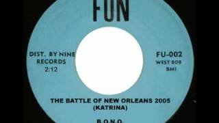 B.O.N.O. - The Battle of New Orleans 2005 (Katrina)