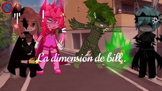 ✨|La dimensión de Bill..🎇//la serie//⌛|My Au||SERIE//Gravity falls|✨TEMP 1 - CAP12