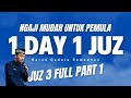 Live Ngaji Juz 3 - 1 Day 1 Juz - Part 1