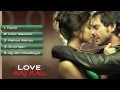 Love Aaj Kal - Full Songs - Jukebox 1| Saif Ali Khan & Deepika Padukone | Pritam