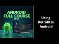 (238) Using Retrofit in Android | REST API Integration Tutorial