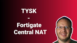 Fortigate - Central NAT vs Policy NAT