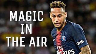 Neymar Jr - Magic In The Air | Crazy Skills \u0026 Goals Mix | HD