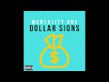 mentalityone dollar $igns prod. by dannyebtracks