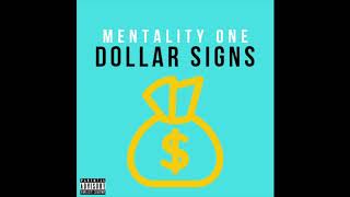 mentalityOne - Dollar $igns (prod. by dannyebtracks)