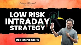 Simplest Intraday Trading Strategy | Low risk in 3 Simple steps.