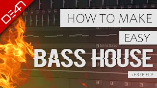 How To Make Easy Bass House - FL Studio Tutorial (+FREE FLP)